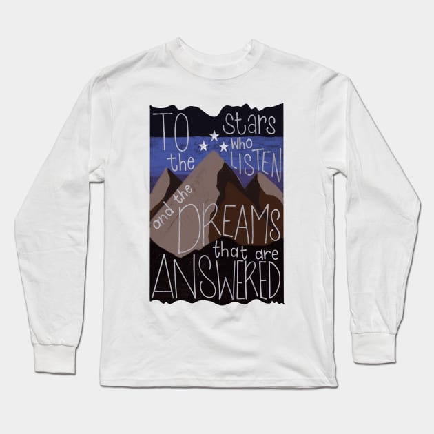 To the stars who listen Long Sleeve T-Shirt by AvviareArt